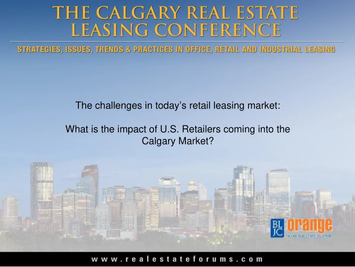 the challenges in today s retail leasing market what is