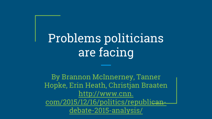 problems politicians are facing