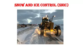 Snow and Ice control (SnIc)  Plow Truck with Sanders  Blade Inventory  Loader with Blower  2  Parks
