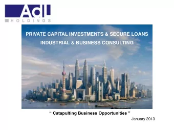 PRIVATE CAPITAL INVESTMENTS &amp; SECURE LOANS  INDUSTRIAL &amp; BUSINESS CONSULTING