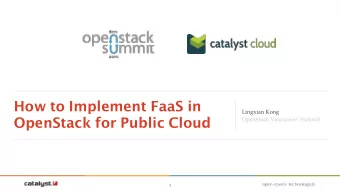 How to Implement FaaS in  Lingxian Kong OpenStack for Public Cloud  OpenStack Vancouver  Summit  1