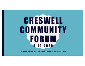 CRESWELL  COMMUNITY  FORUM  8 - 1 0 - 2 0 2 0  C O M P R E H E N S I V E  D I S TA N C E  L E A R N