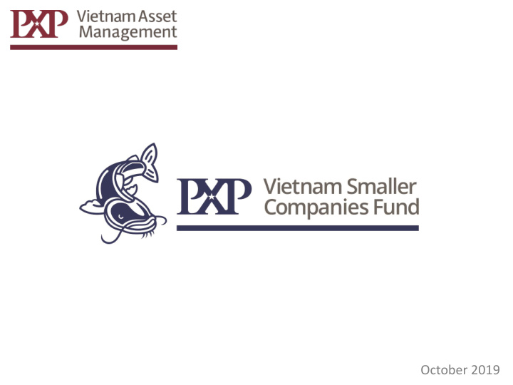october 2019 pxp vietnam asset management