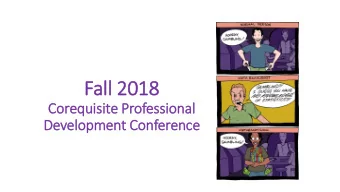 Fal  all 2018  2018  Corequisite P  Professional  Develop  opmen  ent C  Confer  eren  ence  Suppl