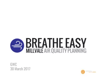 GWC  30 March 2017  AIR QUALITY TESTING RESULTS  Zaheen Hussain, Millvale Sustainability