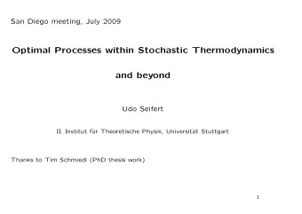 Optimal Processes within Stochastic Thermodynamics  and beyond  Udo Seifert  II. Institut f  ur