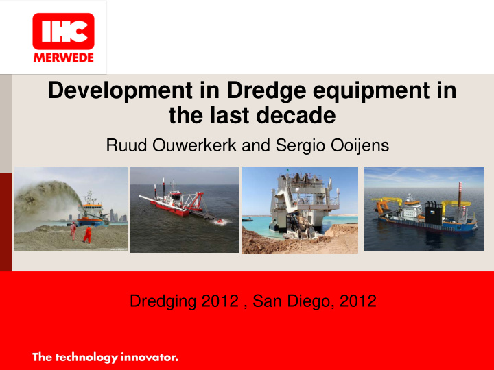 development in dredge equipment in the last decade