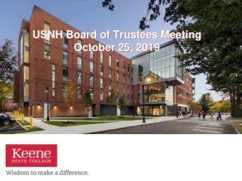 USNH Board of Trustees Meeting  October 25, 2019  This morning...  Keene State    The region we