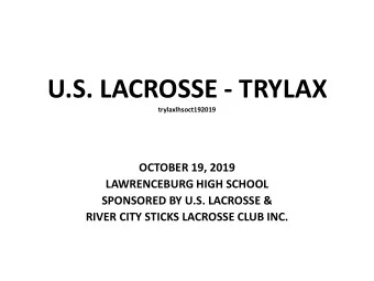 U.S. LACROSSE - TRYLAX  trylaxlhsoct192019  OCTOBER 19, 2019  LAWRENCEBURG HIGH SCHOOL  SPONSORED