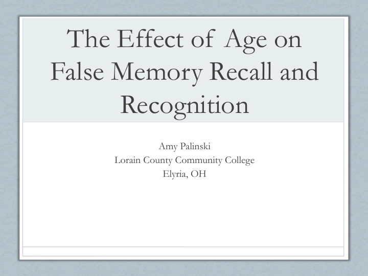 the effect of age on false memory recall and recognition