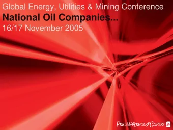 National Oil Companies...  16/17 November 2005  PwC  Introducing the NOCs  8 slides, 15 minutes