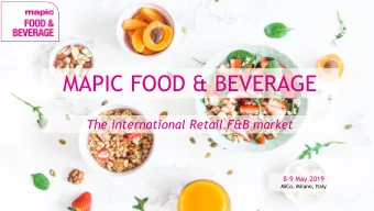 MAPIC FOOD &amp; BEVERAGE  The international Retail F&amp;B market  8-9 May 2019  MiCo, Milano,