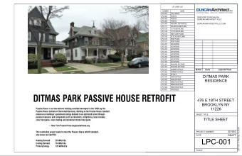 DITMAS PARK PASSIVE HOUSE RETROFIT  476 E 18TH STREET  BROOKLYN NY  11226  Passive House is an