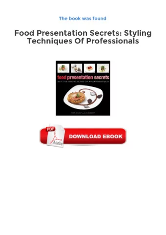 Food Presentation Secrets: Styling  Techniques Of Professionals  Read Free Books and Download