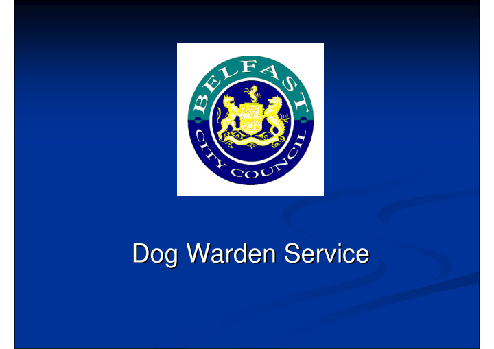 dog warden service dog warden service the dog warden