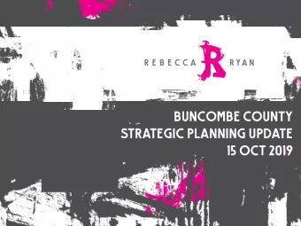 BUNCOMBE COUNTY  STRATEGIC PLANNING UPDATE  15 OCT 2019  REVIEW  PREVIEW  BIG VIEW  WILDLY