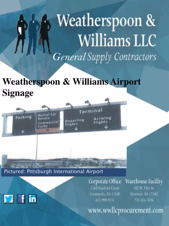 General  Weatherspoon &amp; Williams Airport  Signage  Pictured: Pittsburgh International Airport