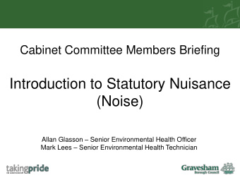 Introduction to Statutory Nuisance  (Noise) Allan Glasson  Senior Environmental Health Officer