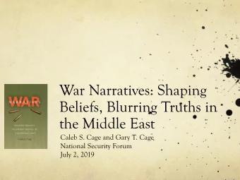 the Middle East  Caleb S. Cage and Gary T. Cage  National Security Forum  July 2, 2019  The