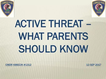 ACTI  CTIVE  VE TH  THREA  REAT T   WH  WHAT P  T PARE  ARENTS  NTS  SHOULD  SH  OULD KN  KNOW