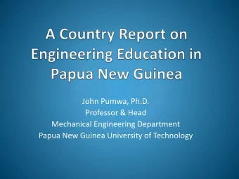 Mechanical Engineering Department  Papua New Guinea University of Technology  Presentation Outline