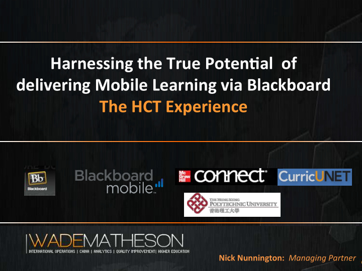 harnessing the true poten4al of delivering mobile