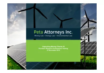 Unpacking Mining Charter III  Provision Research Professional Training  27 November 2018  Content