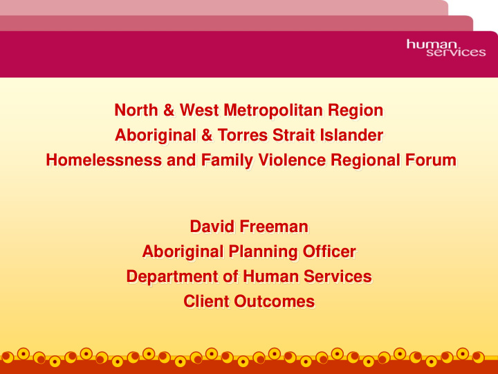 homelessness and family violence regional forum david