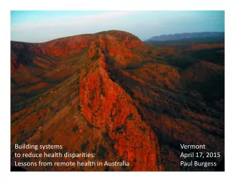 Building systems  Vermont to reduce health disparities: April 17, 2015 Lessons from remote health
