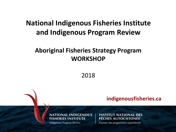 national indigenous fisheries institute and indigenous