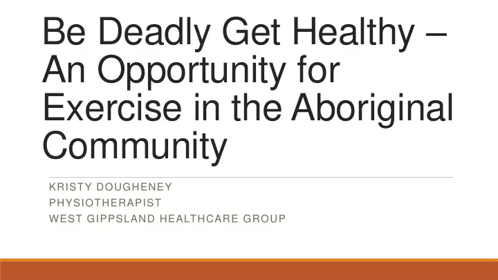 be deadly get healthy an opportunity for