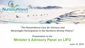 Ministers Advisory Panel on LIFO  June 10, 2016 We believe in the nation-to-nation relationship