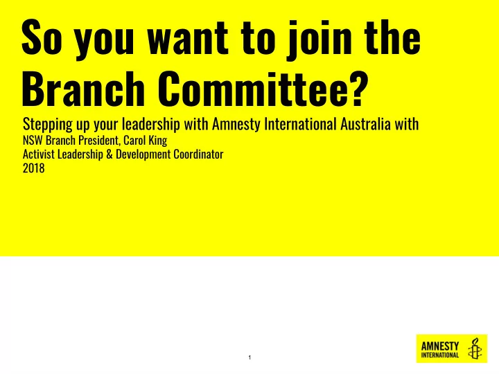 so you want to join the branch committee