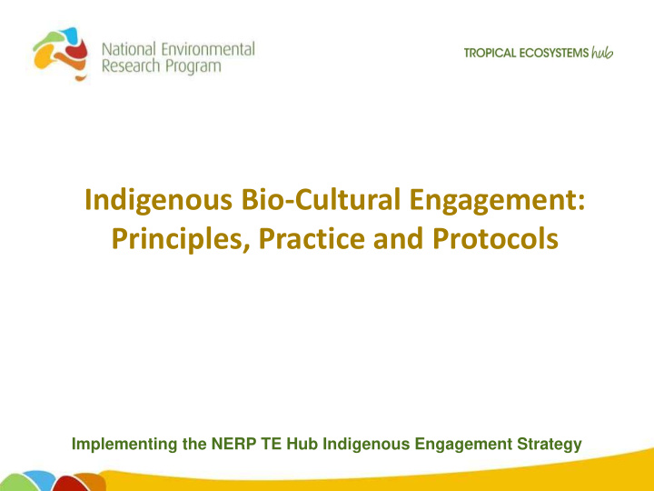 indigenous bio cultural engagement principles practice