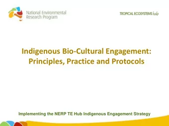 Indigenous Bio-Cultural Engagement:  Principles, Practice and Protocols Implementing the NERP TE