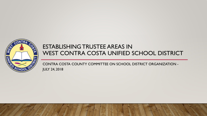 establishing trustee areas in west contra costa unified