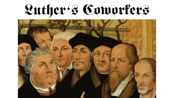 Philip Melanchthon: Luthers Right -Hand Man  Youth  Family name was Schwartzerd (Black