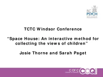 TCTC W indsor Conference  Space House: An interactive m ethod for  collecting the view s of
