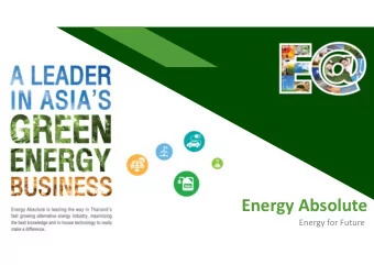Energy Absolute  Energy for Future  AGENDA  Over View  1  Our Power Business  2  Our Biodiesel