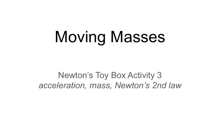 moving masses