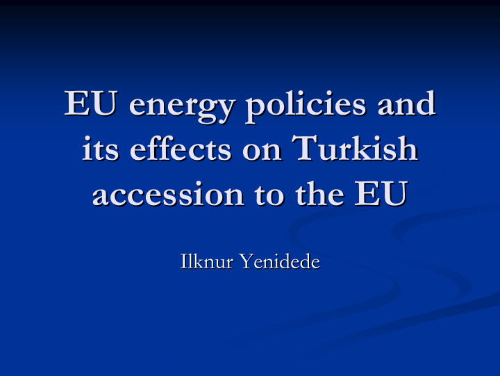 eu energy energy policies policies and and eu its effects