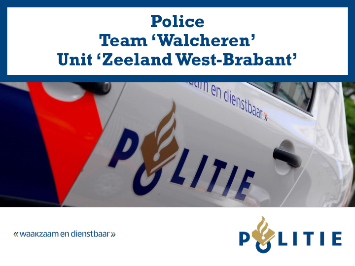 police team walcheren unit zeeland west brabant telephone