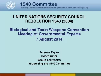 RESOLUTION 1540 (2004)  Biological and Toxin Weapons Convention  Meeting of Governmental Experts  7