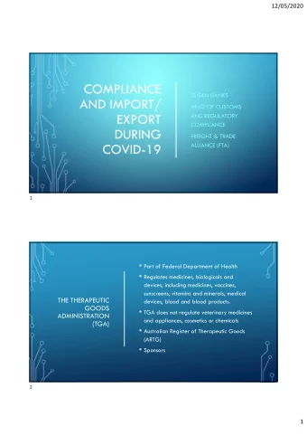 COMPLIANCE  SUSAN DANKS  AND IMPORT/  HEAD OF CUSTOMS  EXPORT  AND REGULATORY  COMPLIANCE  DURING