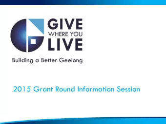 2015 Grant Round Information Session  Agenda  Introduction  2015 Grant Round  Elements and