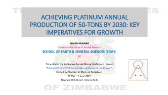 SCHOOL OF EARTH &amp; MINERAL SCIENCES (SEMS)  UZ  Presented at the Zimbabwe Annual Mining