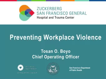 Preventing Workplace Violence  Tosan O. Boyo  Chief Operating Officer January 29 th Townhall on WPV