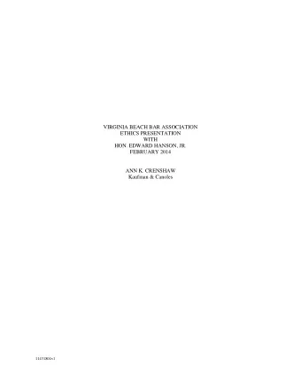 VIRGINIA BEACH BAR ASSOCIATION  ETHICS PRESENTATION  WITH  HON. EDWARD HANSON, JR.  FEBRUARY 2014