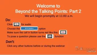 Be  Beyond  yond th  the  e Ta  Talking  lking Po  Points:  nts: Pa  Part  rt 2  We will begin