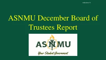 ASNMU December Board of  Trustees Report  Current Assembly  Executive Board  Vice President: